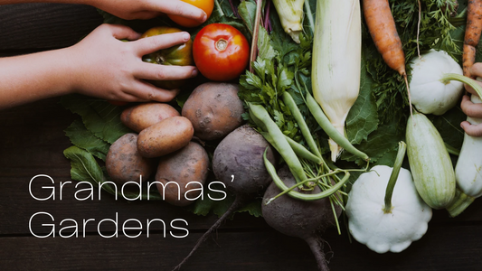 Grandmas' Gardens
